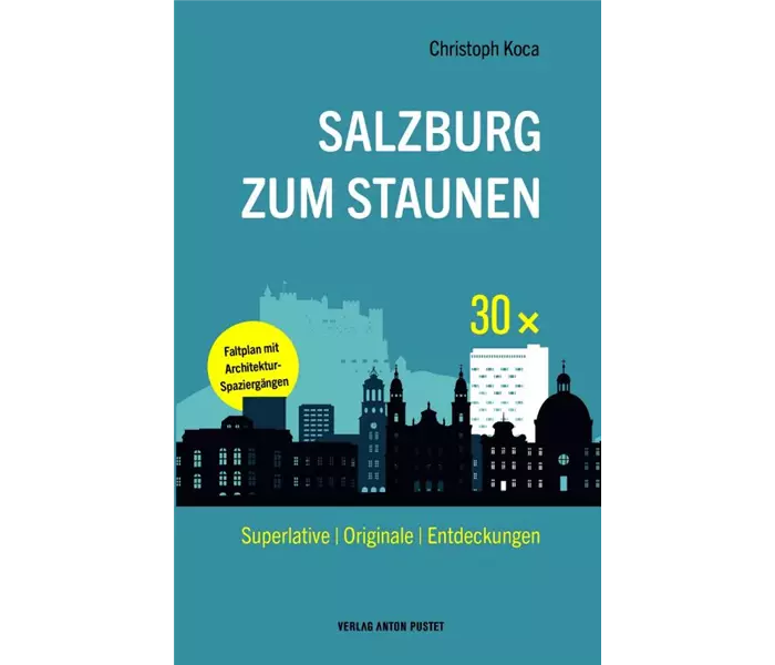 30x Salzburg zum Staunen
