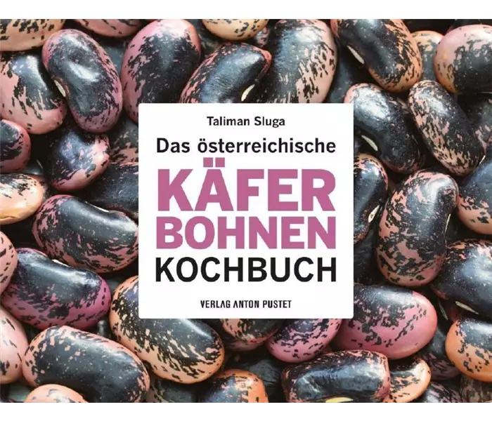Das österreichische Käferbohnen-Kochbuch
